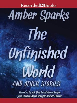 cover image of The Unfinished World